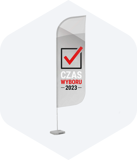 Flagi reklamowe na kampanie wyborcze